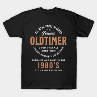 The genuine oldtimer, designed and built in the 1980's T-Shirt